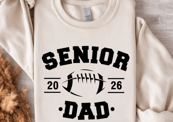 Football Senior Dad 2025 Graphics for Crafts